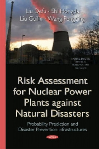 Kniha Risk Assessment for Nuclear Power Plants Against Natural Disasters Wang Fengqing
