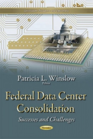 Carte Federal Data Center Consolidation Patricia L. Winslow