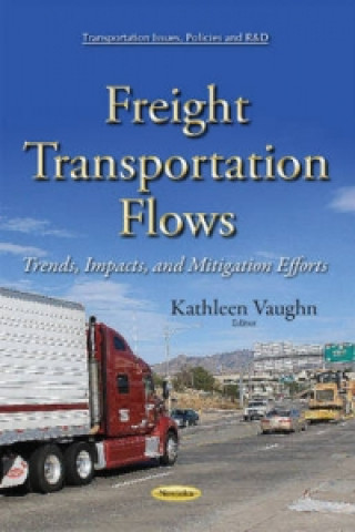 Könyv Freight Transportation Flows Kathleen Vaughn