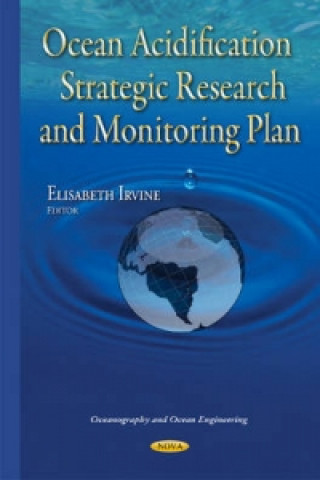 Könyv Ocean Acidification Strategic Research & Monitoring Plan 
