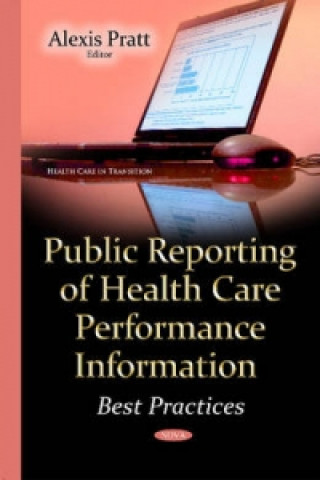 Knjiga Public Reporting of Health Care Performance Information 