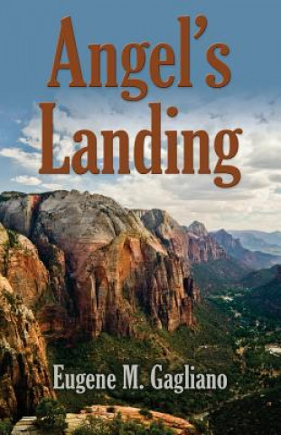 Buch Angel's Landing Eugene M Gagliano