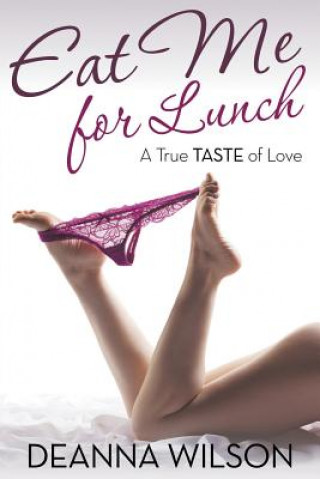 Book Eat Me For Lunch Deanna Wilson