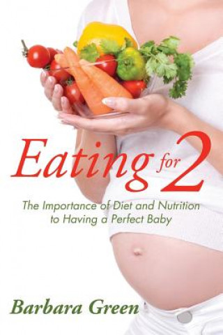 Knjiga Eating for Two Barbara Green
