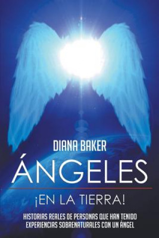 Книга Angeles En La Tierra Diana Baker