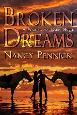Carte Broken Dreams Nancy Pennick