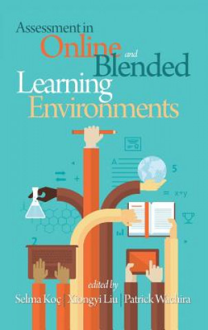 Kniha Assessment in Online and Blended Learning Environments Selma Koç