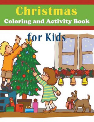 Carte Christmas Coloring and Activity Book for Kids Mojo Enterprises