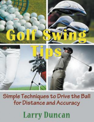 Книга Golf Swing Tips (Large Print) Larry Duncan