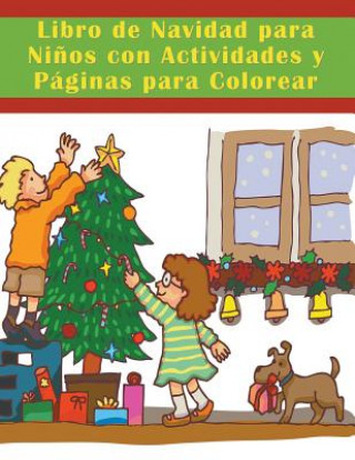 Kniha Libro de Navidad para Ninos con Actividades y Paginas para Colorear Mojo Enterprises