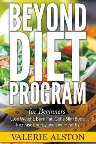 Kniha Beyond Diet Program For Beginners Valerie Alston