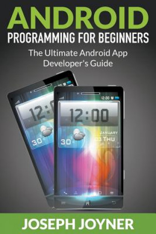 Knjiga Android Programming For Beginners Joseph Joyner