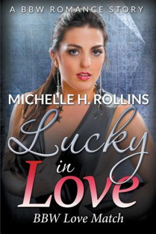 Książka Lucky In Love Michelle H Rollins