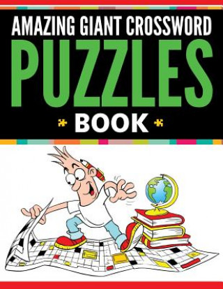 Carte Amazing Giant Crossword Puzzle Book Speedy Publishing LLC