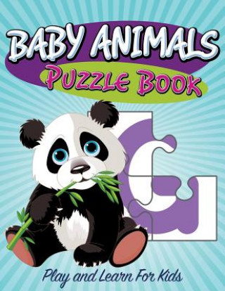 Carte Baby Animals Puzzle Book Speedy Publishing LLC