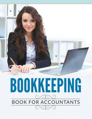 Knjiga Bookkeeping Book For Accountants Speedy Publishing LLC