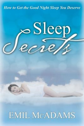 Carte Sleep Secrets Emil McAdams
