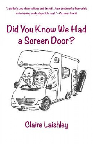 Carte Did You Know We Had a Screen Door? Claire N. Laishley