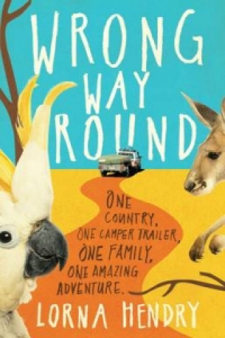 Kniha Wrong Way Round Lorna Hendry