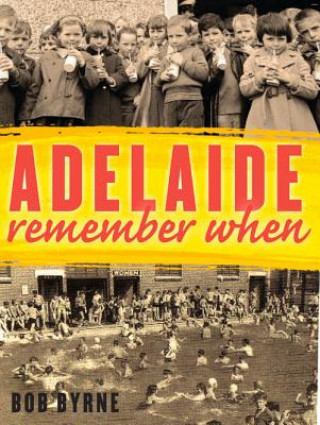 Carte Adelaide Remember When Bob Byrne