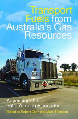 Livre Transport Fuels from Australia's Gas Resources Mark J. Thomson