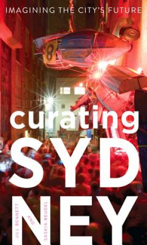 Βιβλίο Curating Sydney Saskia Beudel