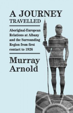 Kniha Journey Travelled Murray Arnold
