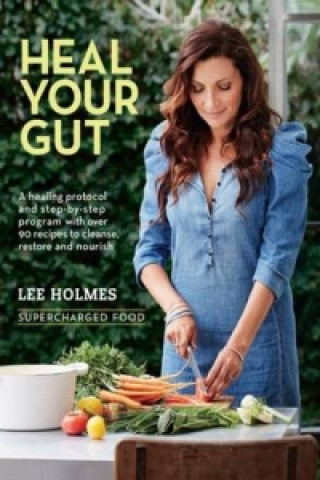 Книга Heal Your Gut Lee Holmes