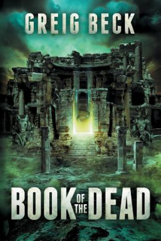 Книга Book of the Dead: A Matt Kearns Novel 2 Greig Beck