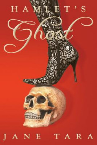 Kniha Hamlet's Ghost: Shakespeare Sisters Jane Tara