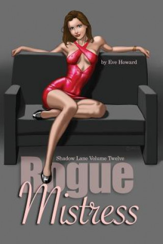 Knjiga Rogue Mistress Shadow Lane Volume Twelve Eve Howard