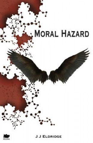 Книга Moral Hazard J J Eldridge