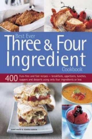 Könyv Best Ever Three & Four Ingredient Cookbook Jenny White