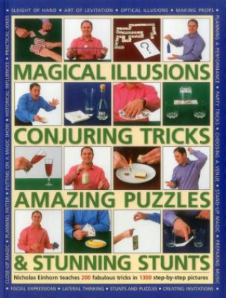 Kniha Magical Illusions, Conjuring Tricks, Amazing Puzzles & Stunning Stunts Nicholas Einhorn