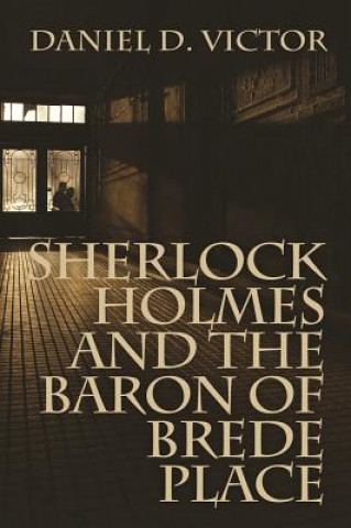 Carte Sherlock Holmes and the Baron of Brede Place Daniel D. Victor