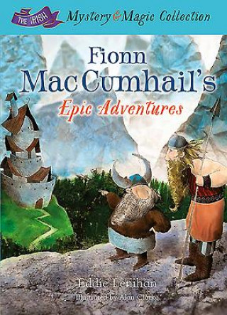 Carte Fionn Mac Cumhail's Epic Adventures Edmund Lenihan