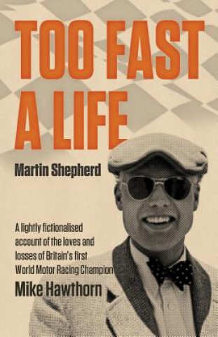 Book Too Fast a Life Martin Shepherd