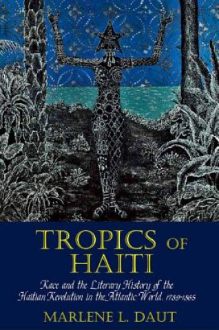 Buch Tropics of Haiti Marlene L. Daut