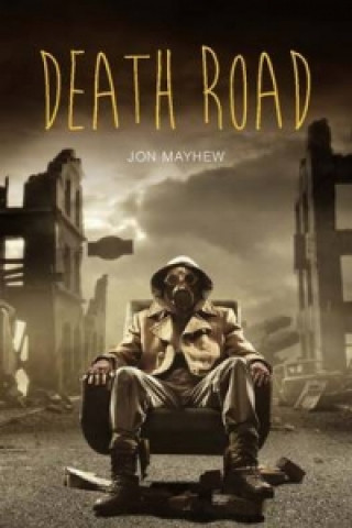 Kniha Death Road Jon Mayhew