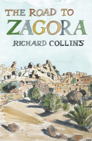 Carte Road to Zagora Richard Collins