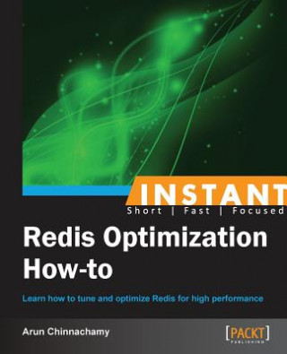 Livre Instant Redis Optimization How-to Arun Chinnachamy