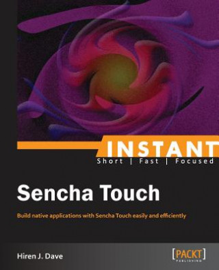 Kniha Instant Sencha Touch Hiren J. Dave