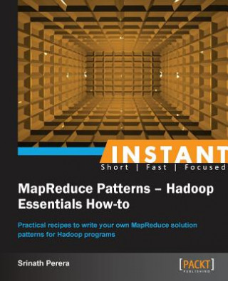 Könyv Instant MapReduce Patterns - Hadoop Essentials How-to Srinath Perera