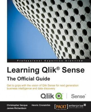 Книга Learning Qlik (R) Sense: The Official Guide James Richardson