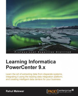 Книга Learning Informatica PowerCenter 9.x Rahul Malewar
