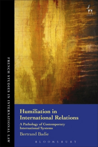 Kniha Humiliation in International Relations Bertrand Badie
