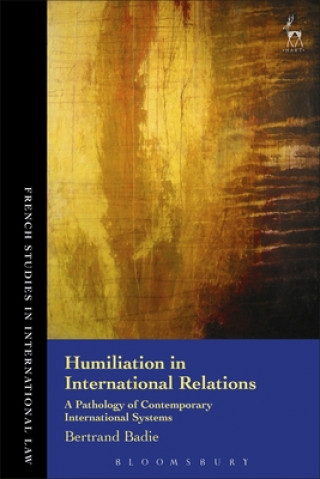 Book Humiliation in International Relations Bertrand Badie