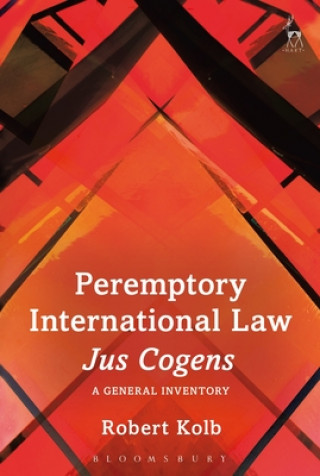 Buch Peremptory International Law - Jus Cogens Robert Kolb