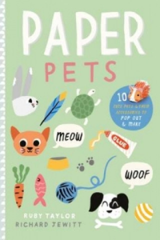 Carte Paper Pets: 10 Cute Pets & Their Accessories to Pop Out & Make Richard Jewitt