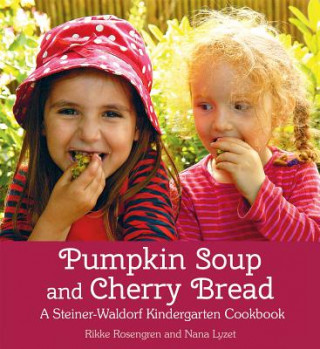 Книга Pumpkin Soup and Cherry Bread Rikke Rosengren